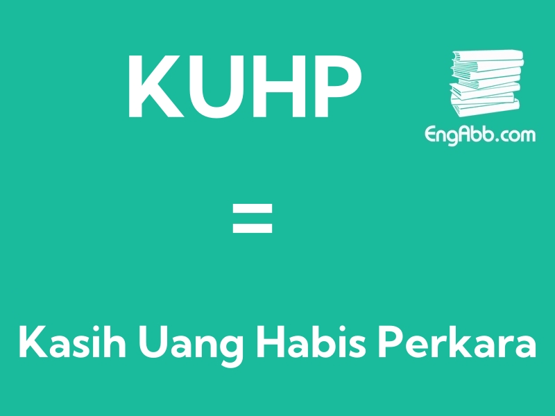 &ldquo;KUHP&rdquo;是&ldquo;Kasih Uang Habis Perkara&rdquo;的缩写，意思是&ldquo;卡西黄哈比斯帕卡拉&rdquo;