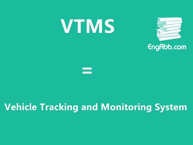 &ldquo;VTMS&rdquo;是&ldquo;Vehicle Tracking and Monitoring System&rdquo;的缩写，意思是&ldquo;车辆跟踪监控系统&rdquo;