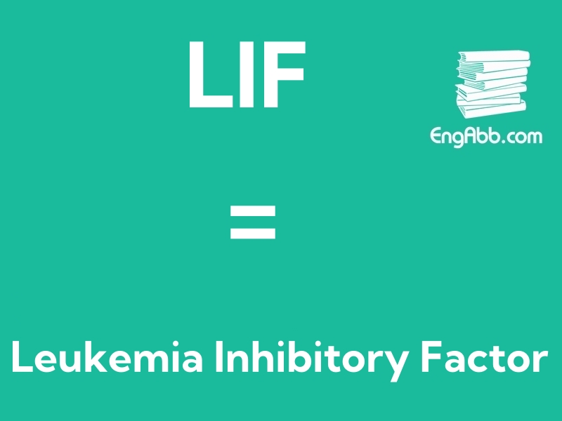 &ldquo;&zwnj;LIF&rdquo;是&ldquo;Leukemia Inhibitory Factor&rdquo;的缩写，意思是&ldquo;白血病抑制因子&rdquo;