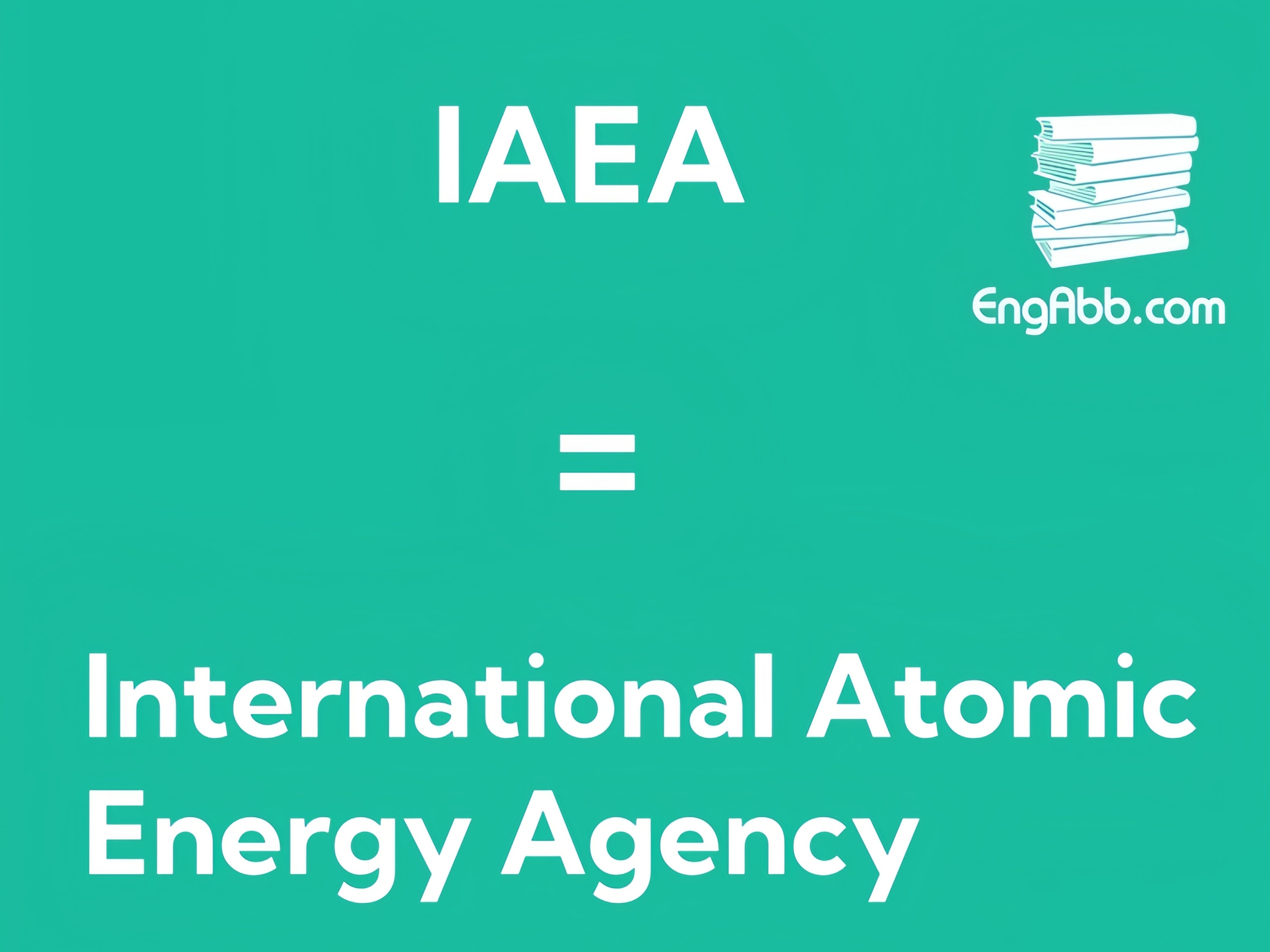 &ldquo;&zwnj;&zwnj;&zwnj;IAEA&rdquo;是&ldquo;International Atomic Energy Agency&ldquo;的缩写，意思是&ldquo;国际原子能机构&rdquo;