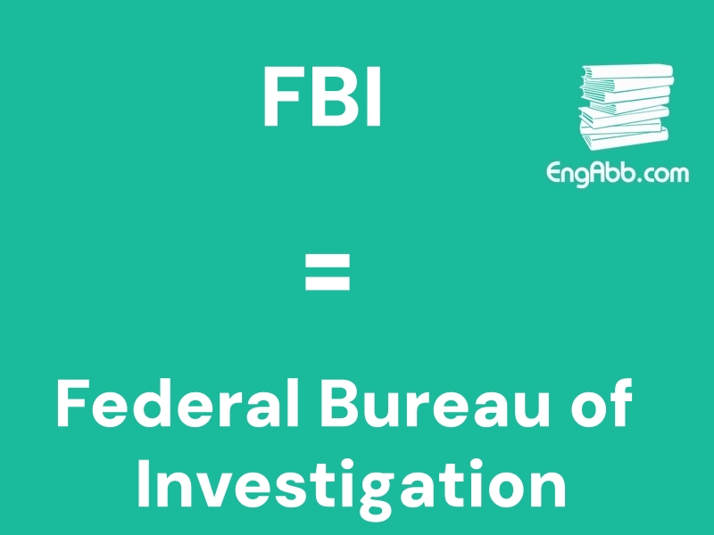 &ldquo;&zwnj;&zwnj;&zwnj;FBI&rdquo;是&ldquo;Federal Bureau of Investigation&rdquo;的缩写，意思是&ldquo;联邦调查局&rdquo;