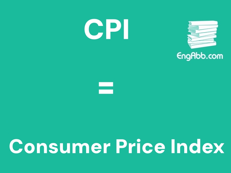 &ldquo;&zwnj;&zwnj;&zwnj;CPI&rdquo;是&ldquo;Consumer Price Index&rdquo;的缩写，意思是&ldquo;消费者价格指数&rdquo;