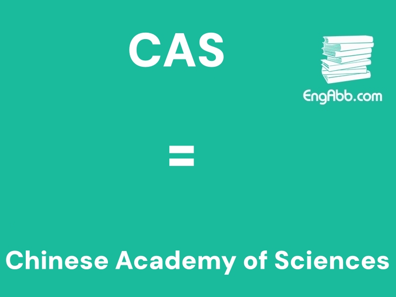 &ldquo;&zwnj;&zwnj;&zwnj;CAS&rdquo;是&ldquo;Chinese Academy of Sciences&rdquo;的缩写，意思是&ldquo;中国科学院&rdquo;