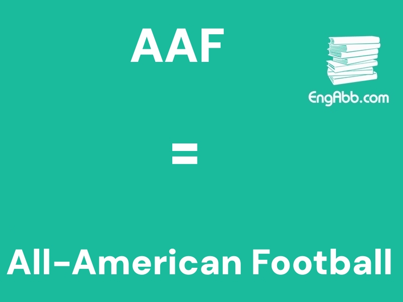 &ldquo;&zwnj;&zwnj;&zwnj;AAF&rdquo;是&ldquo;All-American Football&rdquo;的缩写，意思是&ldquo;全美橄榄球&rdquo;