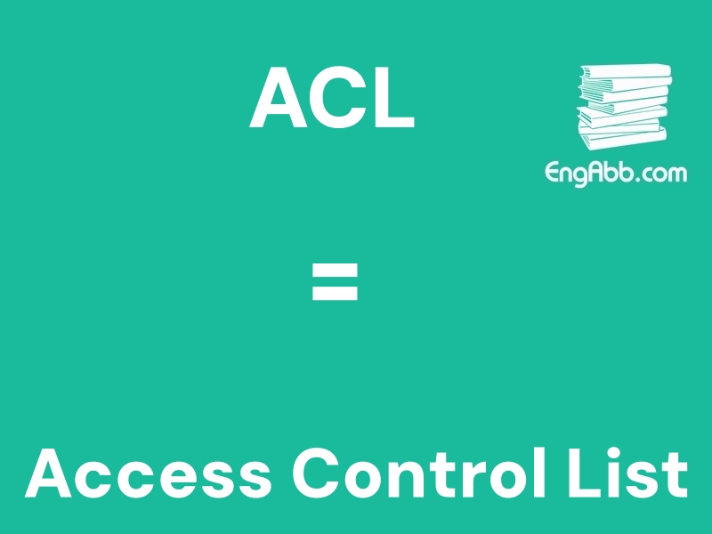 &ldquo;&zwnj;&zwnj;&zwnj;ACL&rdquo;是&ldquo;Access Control List&rdquo;的缩写，意思是&ldquo;访问控制列表&rdquo;